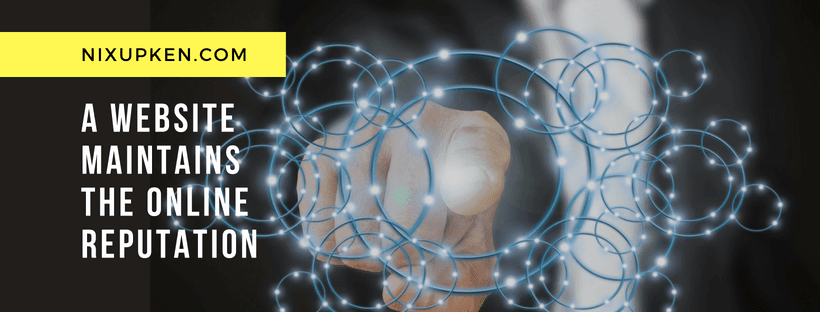 Benefits Of Having A Website - A Website Maintains The Online Reputation