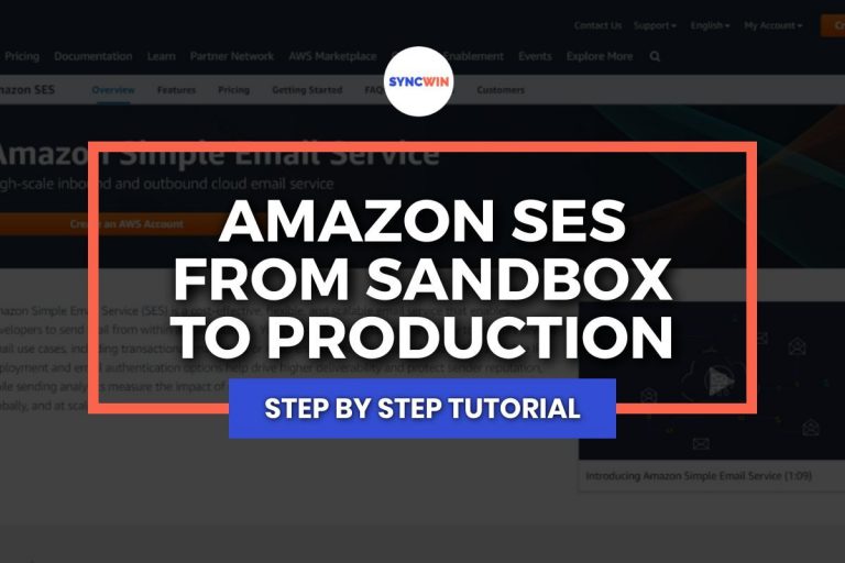 Moving Amazon SES Account from Sandbox to Production - Featured Image - SyncWin
