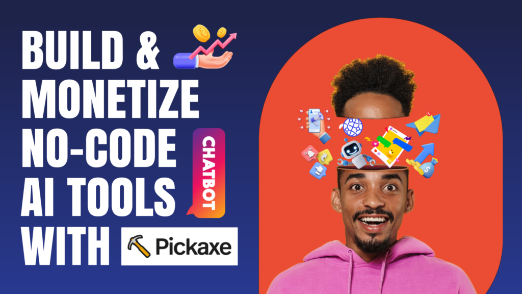 Build & Monetize No-Code AI Tools with Pickaxe - Featured Image - SyncWin