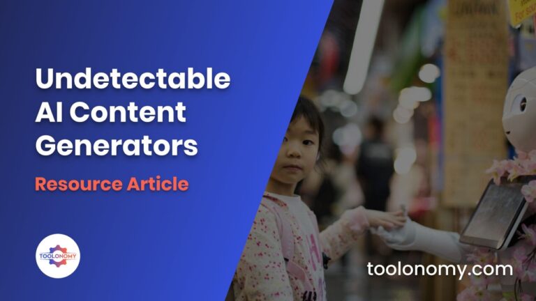 Undetectable AI Content Generators - Featured Image - Toolonomy